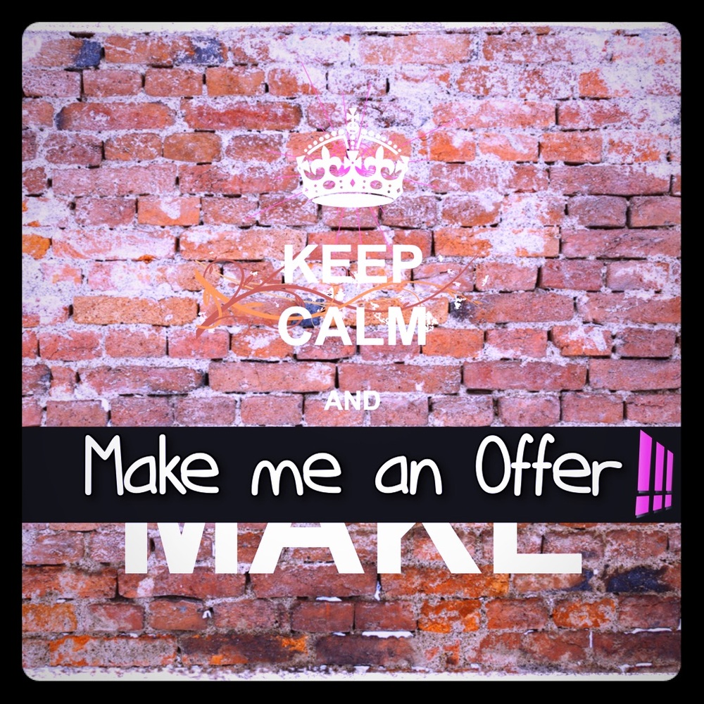 Make me an offer !!!